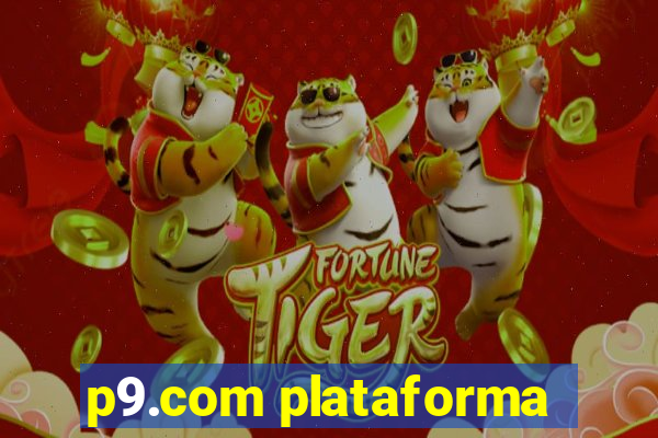 p9.com plataforma